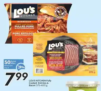 Sobeys Lou's Kitchen Fully Cooked Entrées & Bacon offer