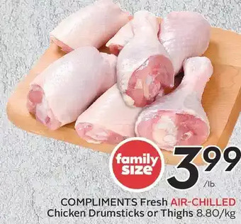 Sobeys Compliments Fresh Air-Chilled Chicken Drumsticks or Thighs offer