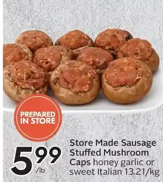Sobeys Store Made Sausage Stuffed Mushroom Caps offer