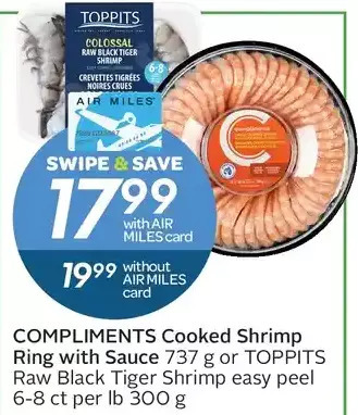 Sobeys Compliments Cooked Shrimp Ring with Sauce or Toppits Raw Black Tiger Shrimp offer