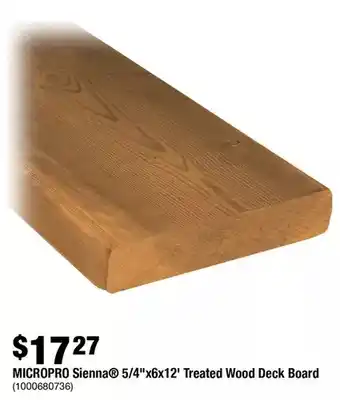 Home Depot Micropro Sienna 5/4"X6X12' Treated Wood Deck Board offer