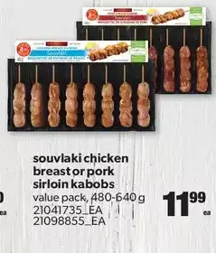 Real Canadian Superstore Souvlaki Chicken Breast or Pork Sirloin Kabobs offer