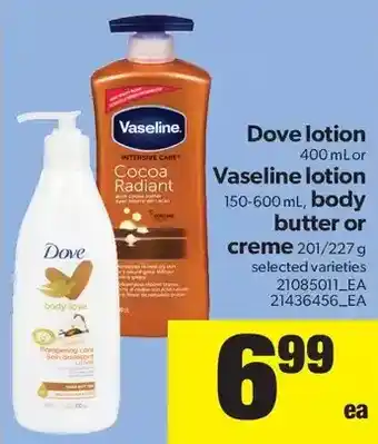 Real Canadian Superstore Dove Lotion or Vaseline Lotion, Body Butter or Creme offer