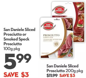 Longo's San Daniele Sliced Prosciutto or Smoked Speck Prosciutto offer