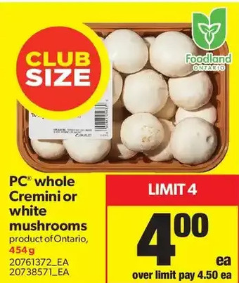Real Canadian Superstore PC Whole Cremini or White Mushrooms offer