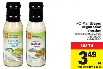 Real Canadian Superstore PC Plant Based Vegan Salad Dressing offer