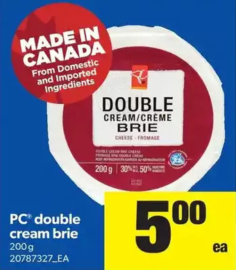 Real Canadian Superstore PC Double Cream Brie offer