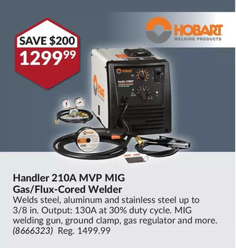 Princess Auto Hobart Handler 210A MVP Mig Gas/Flux-Cored Welder offer