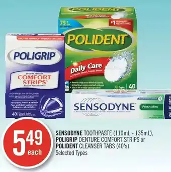 Shoppers Drug Mart Sensodyne Toothpaste, Poligrip Comfort Strips Denture Adhesive Strips or Polident Cleanser Tabs offer