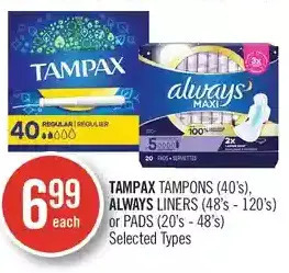Shoppers Drug Mart Tampax Tampons, Always Liners or Pads offer