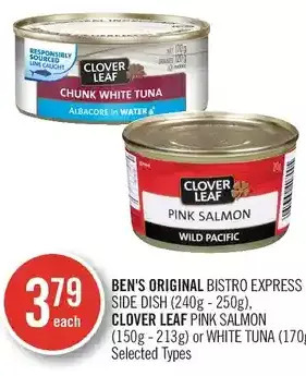Shoppers Drug Mart Ben's Original Bistro Express Side Dish, Clover Leaf Pink Salmon or White Tuna offer