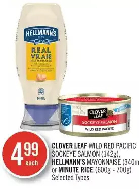 Shoppers Drug Mart Clover Leaf Wild Red Pacific Sockeye Salmon, Hellmann's Mayonnaise or Minute Rice offer