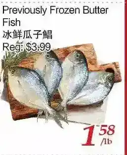 Tone Tai Supermarket Previously Frozen Butter Fish offer