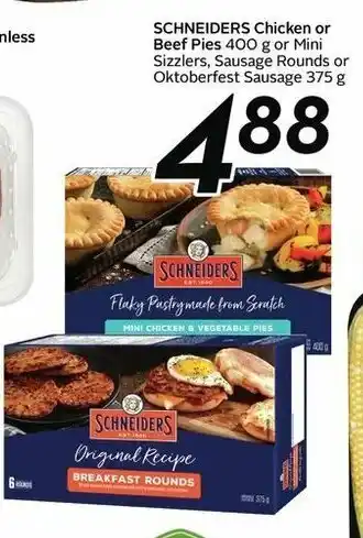 Sobeys Schneiders Chicken or Beef Pies offer