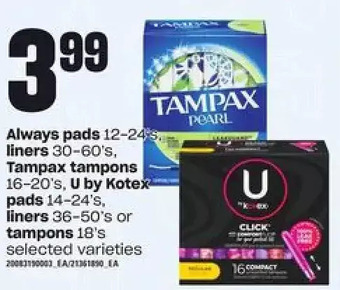 Loblaws Always Pads, Liners, Tampax Tampons, U by Kotex Pads, Liners or Tampons offer
