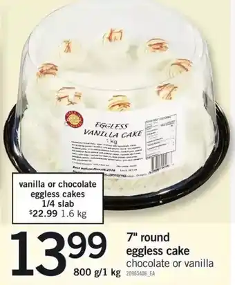Fortinos 7" Round Eggless Cake | Vanilla or Chocolate Eggless Cakes 1/4 Slab offer