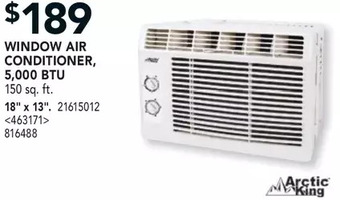RONA Arctic King Window Air Conditioner, 5,000 Btu. 18" X 13" offer