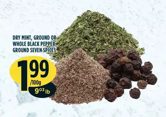 Marché Adonis Dry Mint, Ground or Whole Black Pepper, Ground Seven Spices offer
