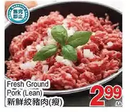 T&T Supermarket Fresh Ground Pork offer