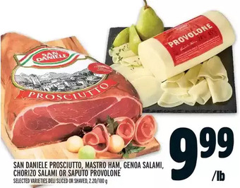 Metro San Daniele Prosciutto, Mastro Ham, Genoa Salami, Chorizo Salami or Saputo Provolone offer