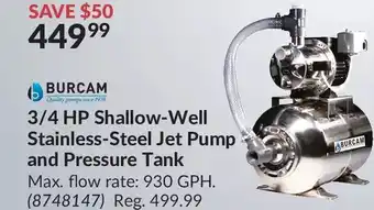 Princess Auto Burcam 3/4 HP Shallow-Well Stainless-Steel Jet Pump and Pressure Tank offer