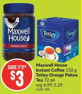 FreshCo Maxwell House Instant Coffee | Tetley Orange Pekoe Tea offer