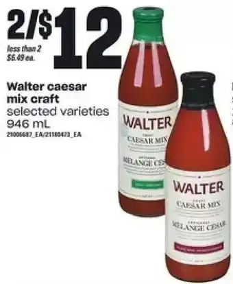 Zehrs Markets Walter caesar Mix Craft offer