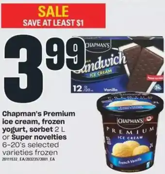 Independent Grocer Chapman's Premium Ice Cream, Frozen Yogurt, Sorbet or Super Novelties offer