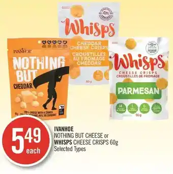 Shoppers Drug Mart Ivanhoe Nothing but Cheese or Whisps Cheese Crisps offer