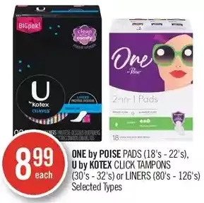 Shoppers Drug Mart One by Poise Pads, U by Kotex Click Tampons or Liners offer