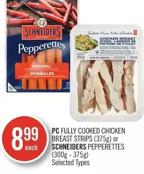 Shoppers Drug Mart PC Fully Cooked Chicken Breast Strips or Schneiders Pepperettes offer