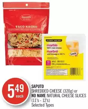 Shoppers Drug Mart Saputo Shredded Cheese or No Name Natural Cheese Slices offer