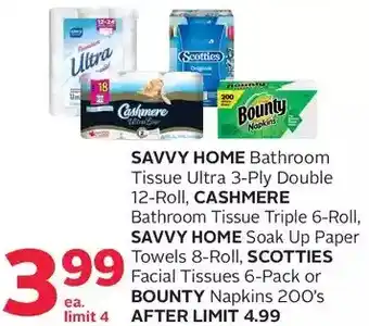 Rexall Savvy Home Bathroom Tissue, Cashmere Bathroom Tissue, Savvy Home Soak up Paper Towels, Scotties Facial Tissues or Bounty Napk offer