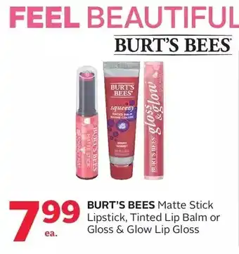 Rexall Burt's Bees Matte Stick Lipstick, Tinted Lip Balm or Gloss & Glow Lip Gloss offer