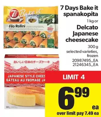 Real Canadian Superstore 7 Days Bake It Spanakopita or Delcato Japanese Cheesecake offer
