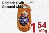 Oceans Fresh Food Market Delfresh Oven Roasted Chicken 100g offer