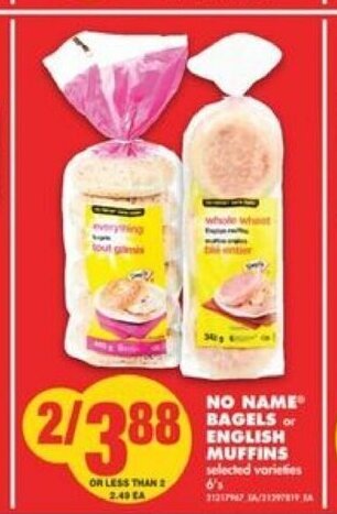 No Frills No Name Bagels or English Muffins offer