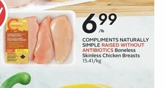 Sobeys Compliments Naturally Simple Raised Without Antibiotics Boneless Skinless Chicken Breasts offer