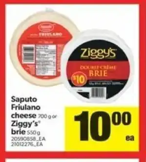 Real Canadian Superstore Saputo Friulano Cheese Ziggy's Brie offer