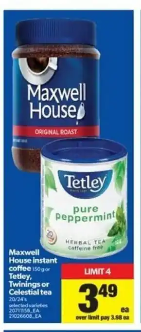 Real Canadian Superstore Maxwell House Instant Coffee Tetley, Twinings or Celestial Tea offer
