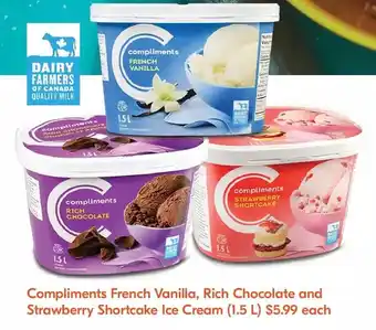 Sobeys Compliments French Vanilla, Rich Chocolate and Strawberry Shortcake Ice Cream offer