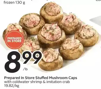 Sobeys Prepared in Store Stuffed Mushroom Caps with Coldwater Shrimp & Imitation Crab offer