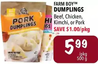 Farm Boy Farm Boy Dumplings Beef, Chicken, Kimchi, or Pork offer