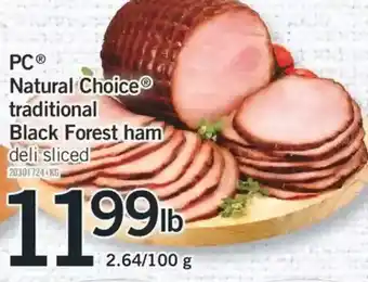 Fortinos PC Natural Choice Traditional Black Forest Ham offer