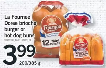 Fortinos La Fournee Doree Brioche Burger or Hot Dog Buns offer