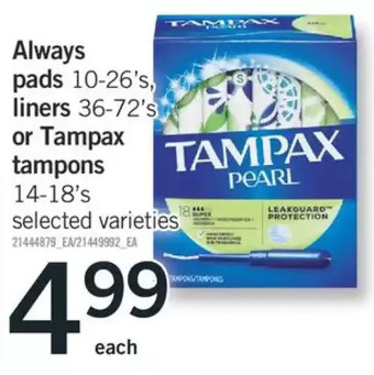 Fortinos Always Pads Liners or Tampax Tampons offer