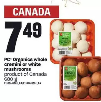 Loblaws PC Organics Whole Cremini or White Mushrooms offer
