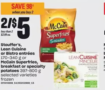 Loblaws Stouffer's, Lean Cuisine or Bistro Entrees or McCain Superfries, Breakfast or Specialty Potatoes offer