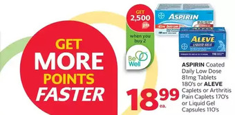 Rexall Aspirin Coated Daily Low Dose Tablets or Aleve Caplets or Arthritis Pain Caplets or Liquid Gel Capsules offer