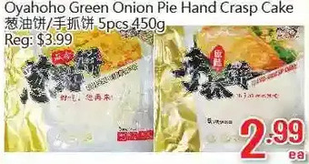 Hong Tai Supermarket Oyahoho Green Onion Pie Hand Crasp Cake offer